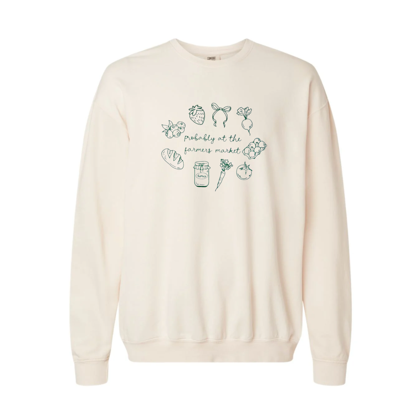Probably at the Farmer's Market Crewneck